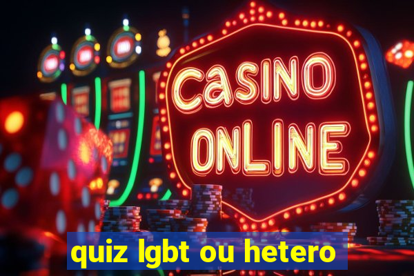 quiz lgbt ou hetero